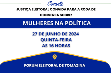 Justiça Eleitoral Convida para roda de Conversa com o tema: Mulheres na Política